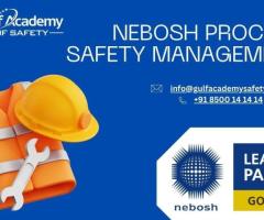 NEBOSH Process Safety Management Course - Virtual Training Near You