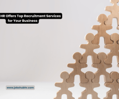 Jobs Hub HR Offers Top Recruitment Services for Your Business