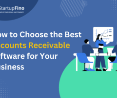 How to Choose the Best Accounts Receivable Software for Your Business