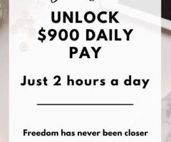 Daily $900, Just 2 Hours: Freedom Has Never Been Closer!